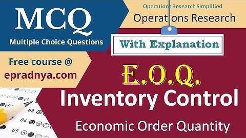 Inventory Control MCQ | Economic Order Quantity MCQ | Operations Research MCQ