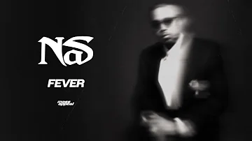 Nas - Fever (Official Audio)