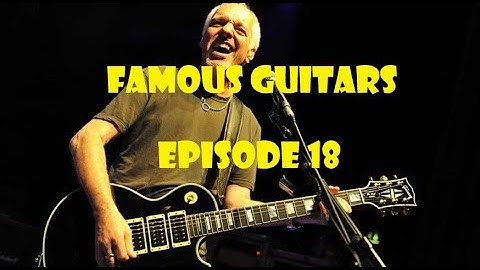Famous Guitars Episode 18! Peter Frampton`s Phoenix Les Paul