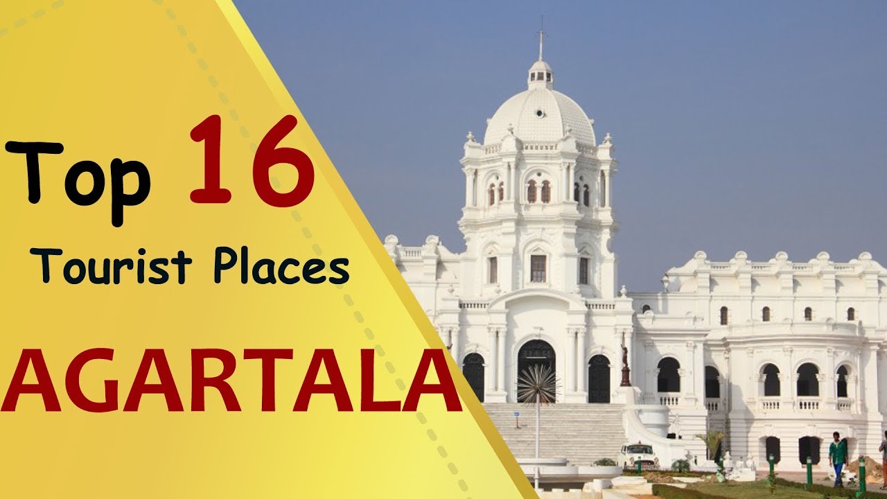 Agartala Top 16 Tourist Places Agartala Tourism Youtube