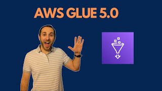 AWS Glue 5.0 Announced: What's New and Why You Should Upgrade