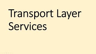 Transport Layer Services - Transport Layer Services in Hindi - Transport Layer