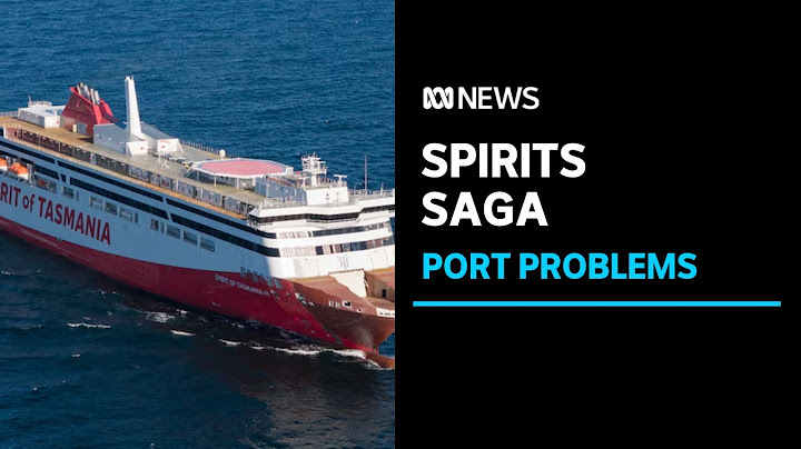 Port problems sees Spirit of Tasmania saga continue | ABC News