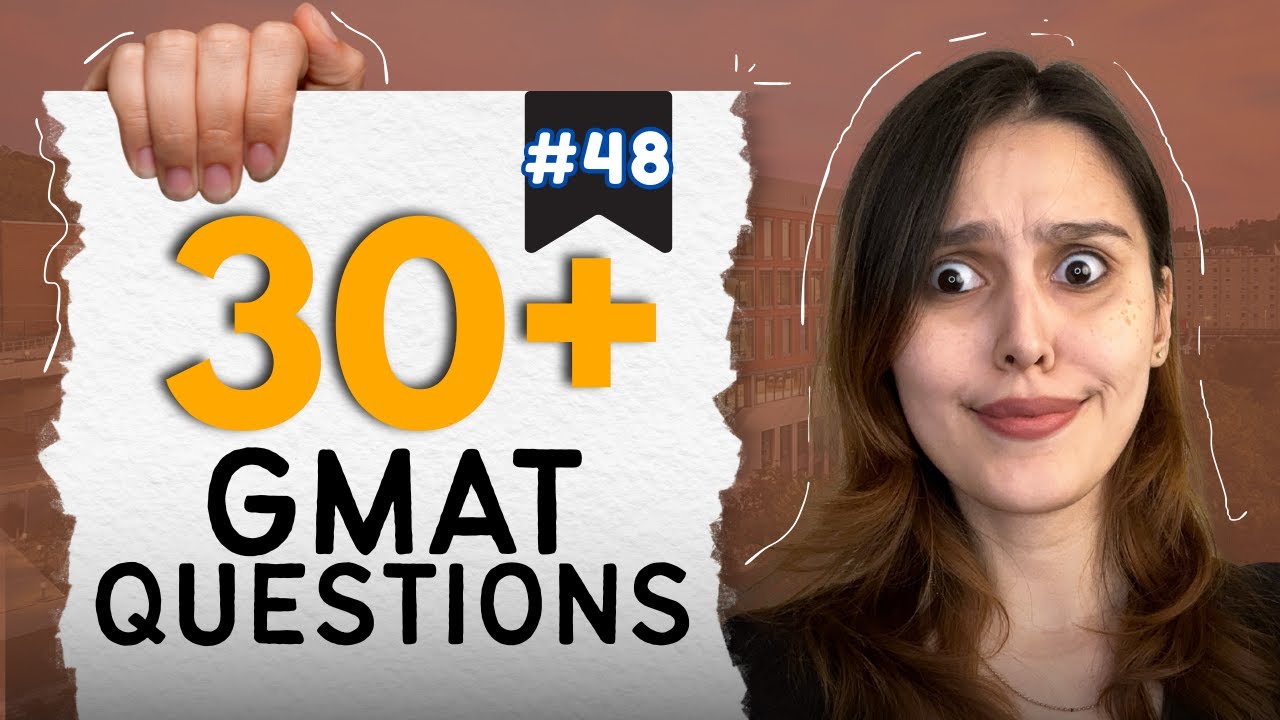 GMAT Quiz #48 - Live GMAT Practice Covering Quant, Verbal, RC