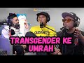 TRANSGENDER PERGI UMRAH PELOK MAKCIK AKU