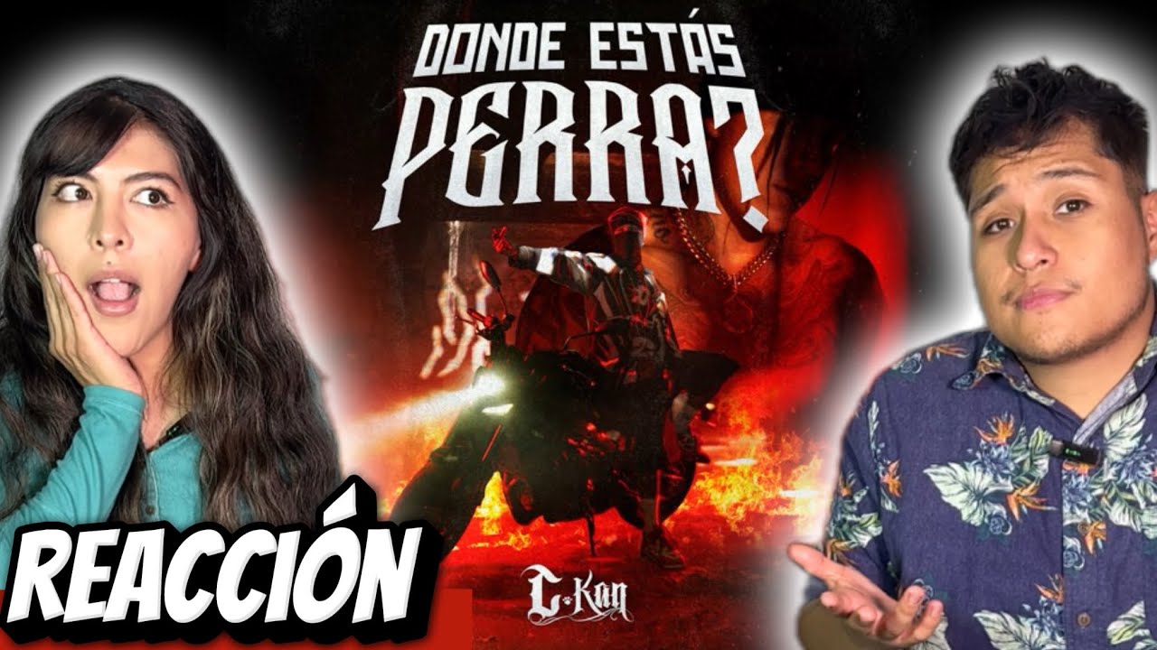 TIRADERA🔥 C-Kan - Donde estas perra? (REACCIÓN)