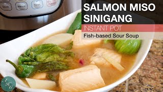 How to Make Salmon Miso Sinigang Recipe | Sinigang sa Miso using Instant Pot