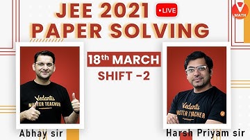 JEE Main 2021 Question Paper Solving With Tricks | 18th March Shift-2 | JEE Maths | Vedantu Math