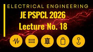 Electrical Power System | Lecture 18 | PSPCL JE 2026 | Electrical Engineering