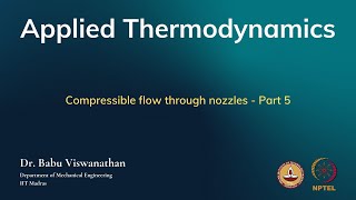 Compressible flow through nozzles - Part 5