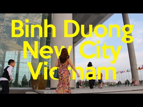 Binh Duong New City | Exploring Vietnam