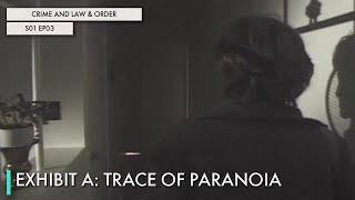 Exhibit A: Trace of Paranoia