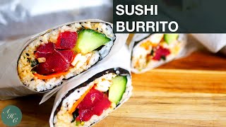 Simple and Delicious! How to make a Sushi Burrito Recipe at Home | Ahi Poke Burrito