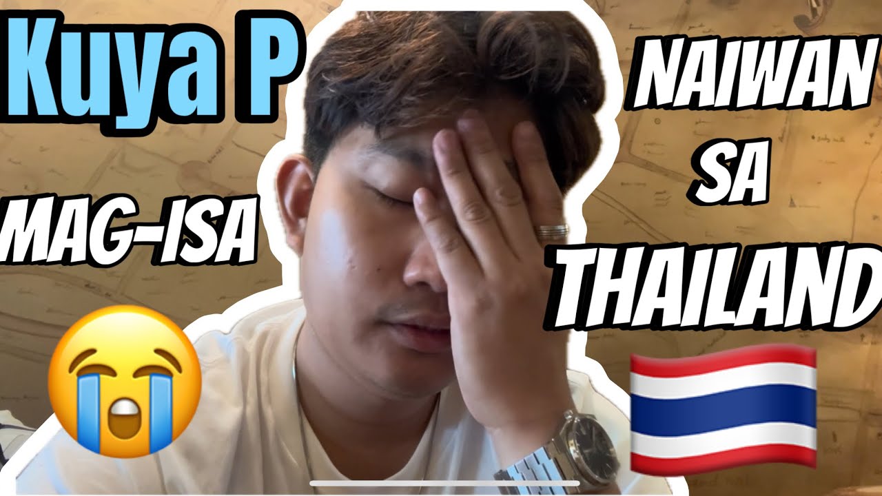Kuya P naiwan mag-isa sa Thailand