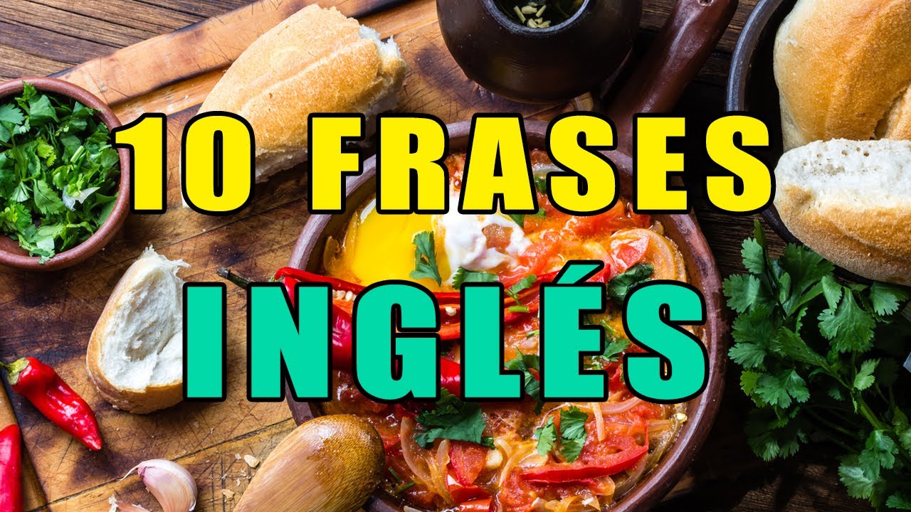 Apréndete Estas 10 Frases en Inglés para hablar de Comida - YouTube