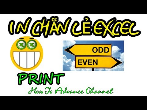 Cách In Trang Chẵn Lẻ Trong Excel - Print Odd Even Page in Excel