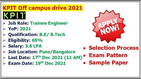 KPIT is hiring 2021 batch | Sample Paper? | Selection Process? | Eligibility? | Exam Date?