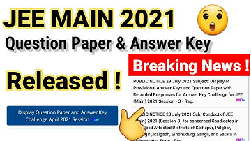 JEE MAIN 2021 APRIL SESSION 3 : QUESTION PAPER / ANSWER KEY OUT || JEE MAIN 2021 #NTA #JEE