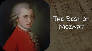 The Best of Mozart Classical Music for Studying and Relaxing, 30 Minutes of Meditation