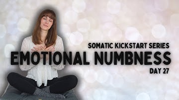Somatic Exercises To Stop Emotional Numbness | 12 Minutes + Music