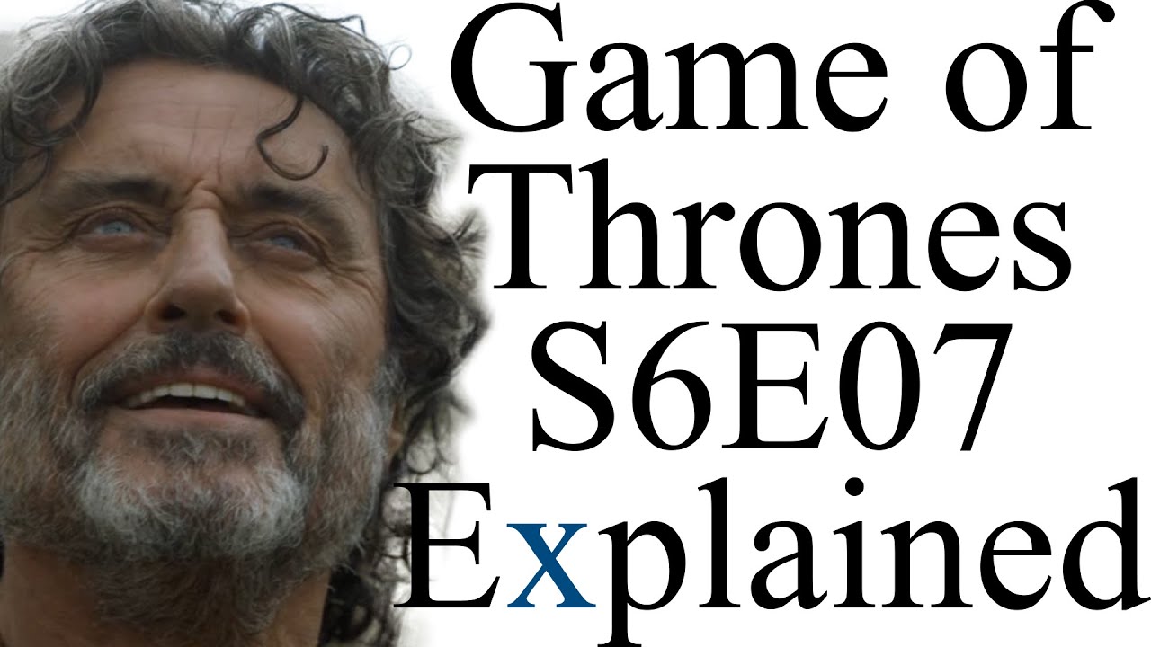 Game of Thrones S6E07 Explained - YouTube
