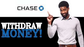 How To Withdraw Large Amount Of Money From Chase Bank (2025)