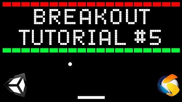 Breakout Game in Unity - Tutorial #5