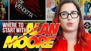 Alan Moore: The Sexiest Comic Book Author There Ever Was // Where to Start with Comics | Snarled