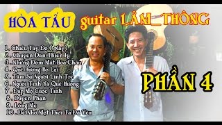 Tổng hợp HOÀ TẤU Guitar Bolero LÂM THÔNG / phần 4 / những bản nhạc vàng - nhạc sến chọn lọc hay nhất