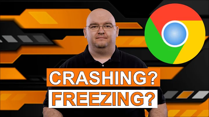 CHROME CRASHING AND FREEZING -Troubleshooting Tips