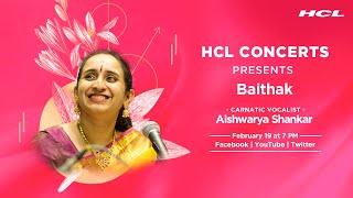 Aishwarya Shankar - Carnatic Vocal Recital | HCL Concerts presents Baithak - Episode 44 screenshot 4