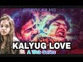 Kalyug Love | A Tangled Love Story | web series | S01, E01 | #sitayufilms #siddharthbose #lovestory
