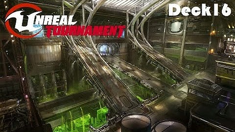 History of Unreal Tournament maps: Deck16