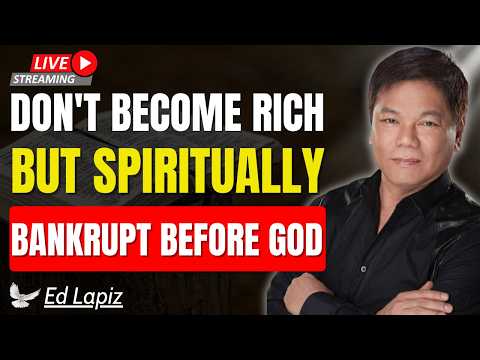 Seek First God's Kingdom, Not Wealth | The Secret to True Security | Ed Lapiz
