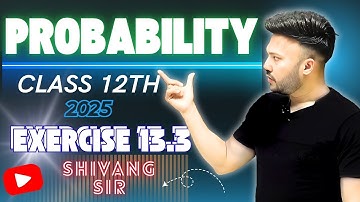 Ex 13.3  Q2 To Q8 || Probability   ||  Chapter 13 Class 12 Board Exam 2025 NCERT