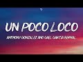 Anthony Gonzalez, Gael García Bernal - Un Poco Loco (Lyrics)