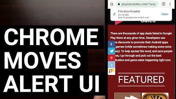 Google Chrome Moves Download & Alerts UI to the Top | Heres How to Change it Back to the Bottom