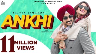 Ankhi | (Full HD) | Rajvir Jawanda | Desi Crew | Punjabi Songs 2020 | Jass Records