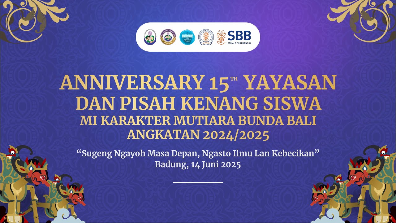 ANNIVERSARY KE 15 & PISAH KENANG MI KARAKTER MUTIARA BUNDA BALI ANGKATAN 2 2024/2025