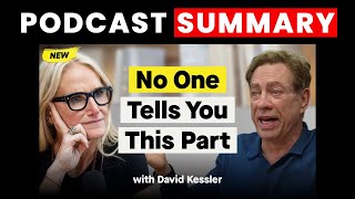 What Nobody Tells You About Grief and Loss | David Kessler | The Mel Robbins Podcast