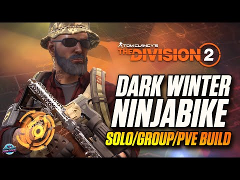 DARK WINTER NINJABIKE RUN & GUN! - The Division 2 - Solo Group PVE Build - High Damage - PVE Build