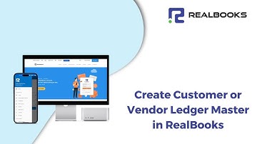 How to Create Customer or Vendor Ledger Master in RealBooks | Online Accounting Software