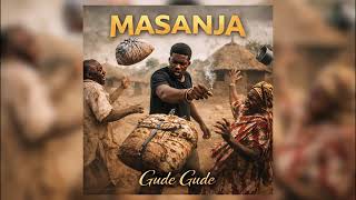 GUDE GUDE SONG MASANJA 2026