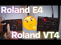 What S Best In 2025 New Roland E 4 Or VT 4 Comparison Review 