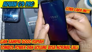 SOLUSI TOMBOL POWER DAN VOLUME YANG MACET ATAU KERAS || ADVAN G9 PRO || TIPS DAN TRIK