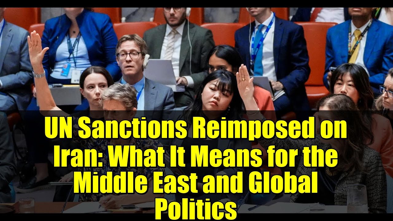 Санкции ООН вновь введены против Ирана: что это означает для Ближнего Востока и мировой политики