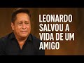 Leonardo salvou a vida de um amigo – você vai se emocionar!