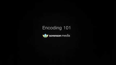 Encoding 101