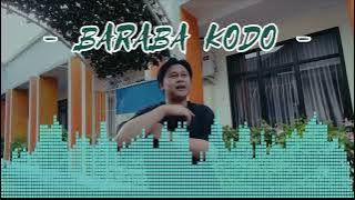 DJ TERBARU 2022_BARABA KODO_KEVIN RATER_YANG LAGI VIRAL DI TIK TOK🌴🌴🌴
