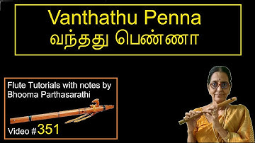 Vanthathu Penna  Aval Varuvala Free Online Carnatic Flute Tutorial With Notes Video # 351